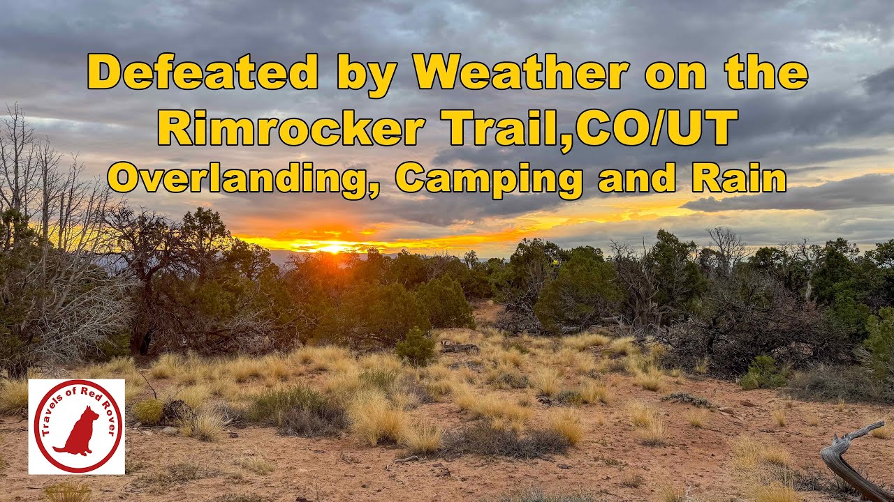 Defeated by Weather on the Rimrocker Trail