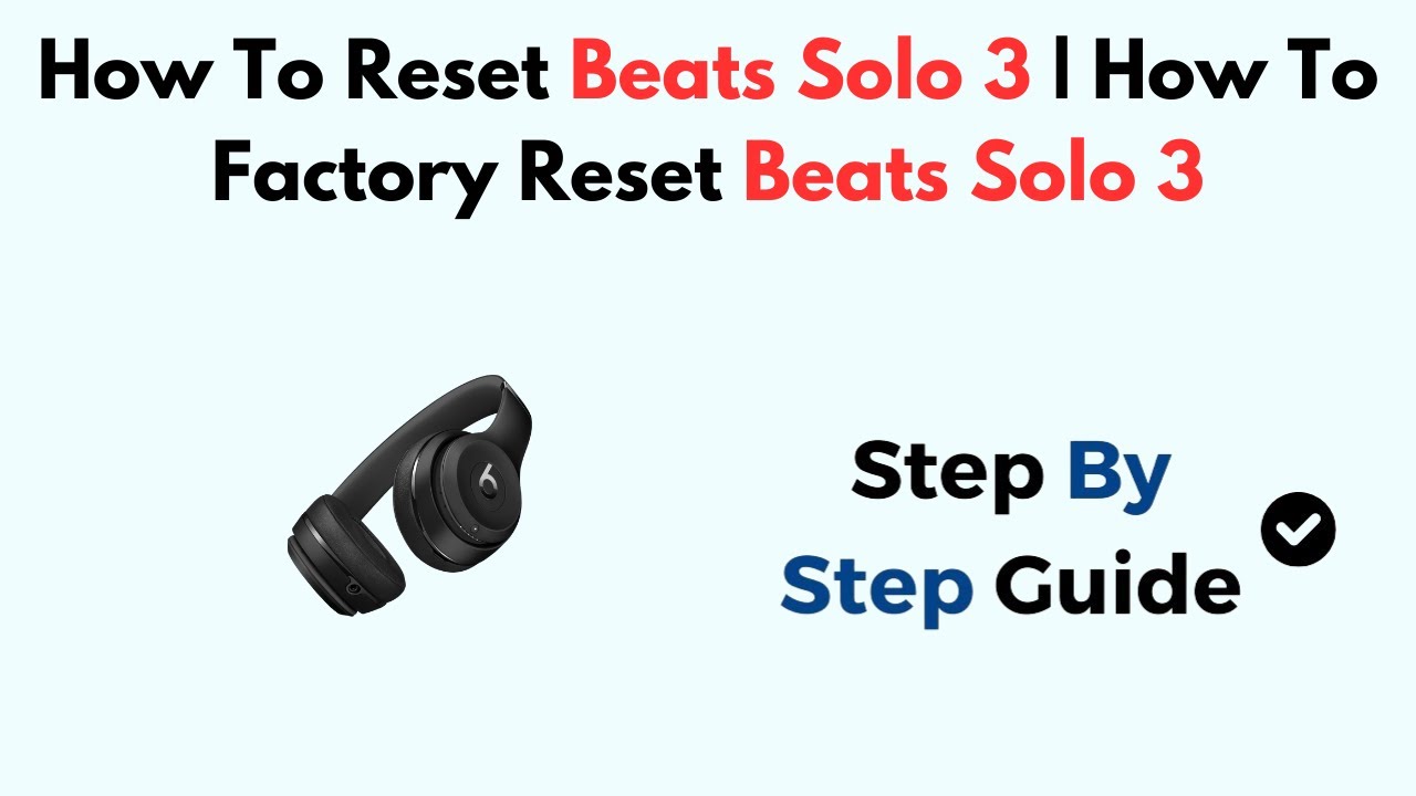 How To Reset Beats Solo 3 | How To Factory Reset Beats Solo 3