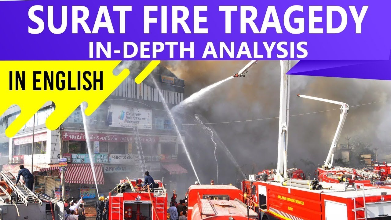 Surat Fire Tragedy 2019, Accident or Poor Fire Safety Protocol in India? Current Affairs 2019