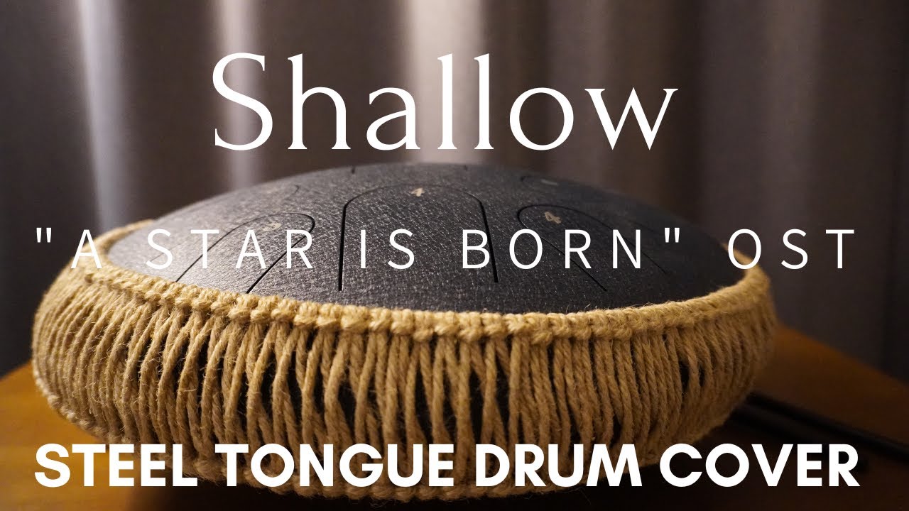 Shallow - Lady Gaga [Steel tongue drum Cover with tabs]