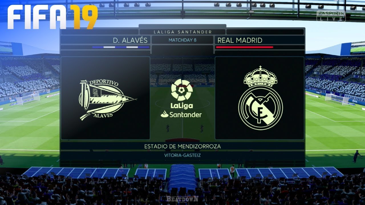 FIFA 19 - Deportivo Alavés vs. Real Madrid @ Estadio de Mendizorroza