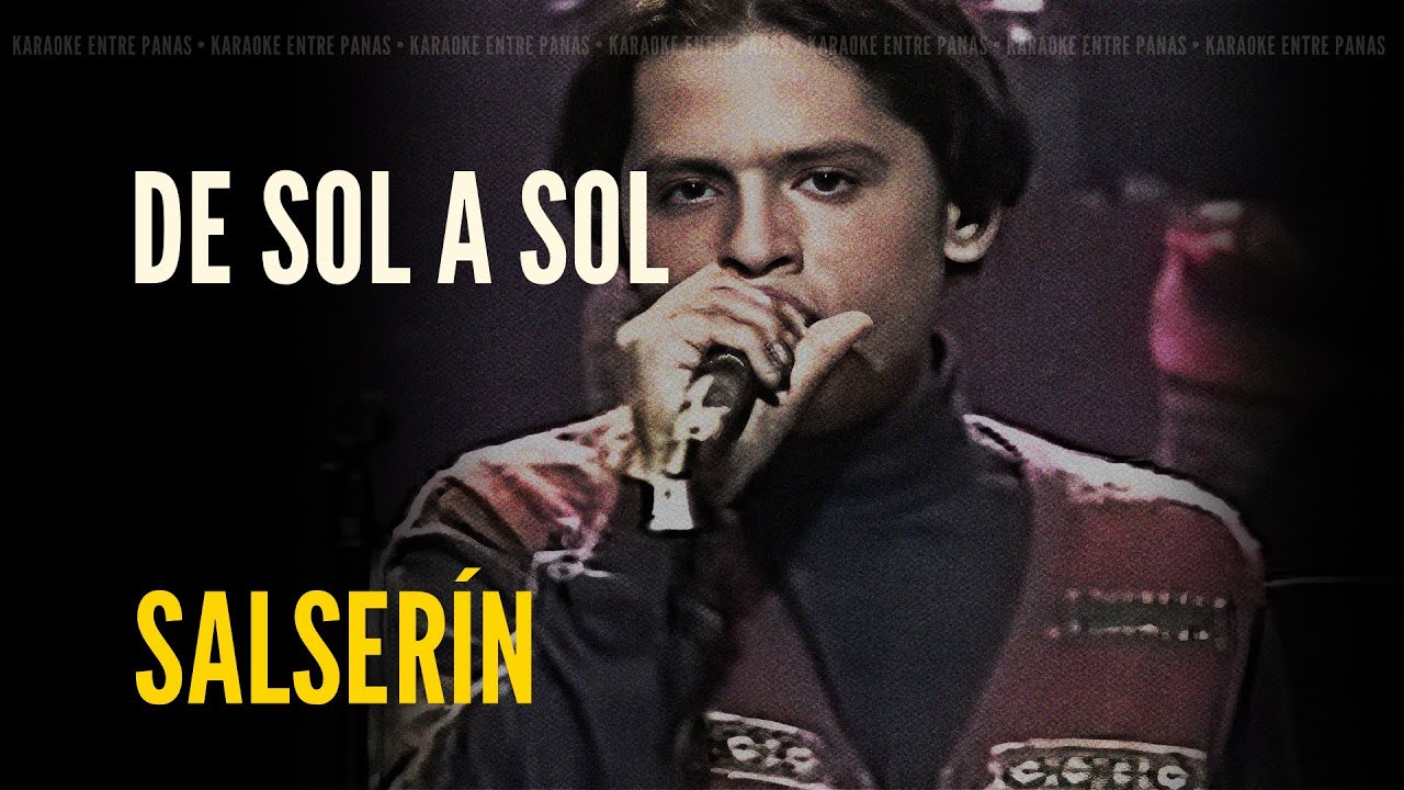 De Sol A Sol • Salserín (Karaoke)