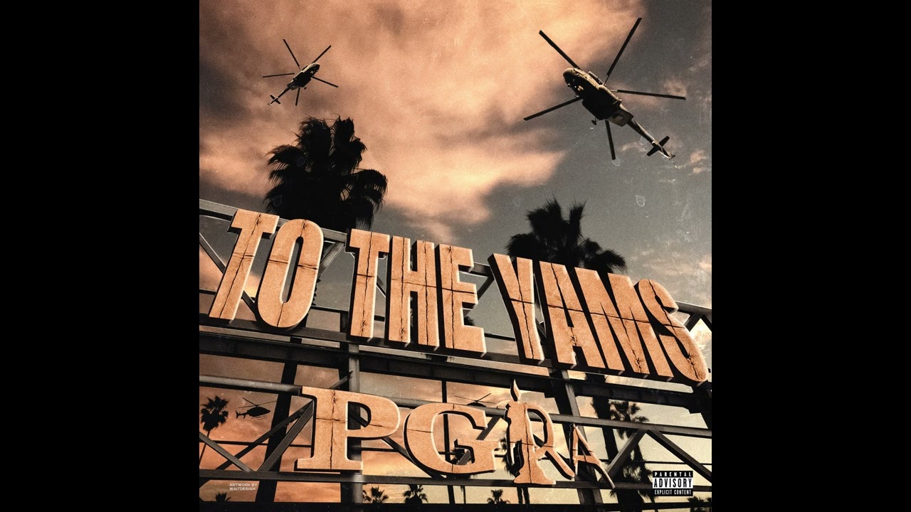 PG RA - To The Yams (Official Audio)