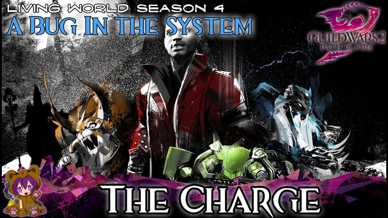GW2 Bug in the System - 05 The Charge