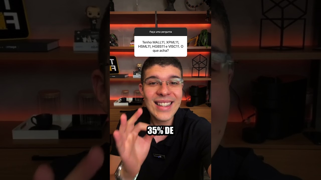 Caixinha de Perguntas: tenho MALL11, XPML11, HSML11, HGBS11 e VISC11. O que acha?