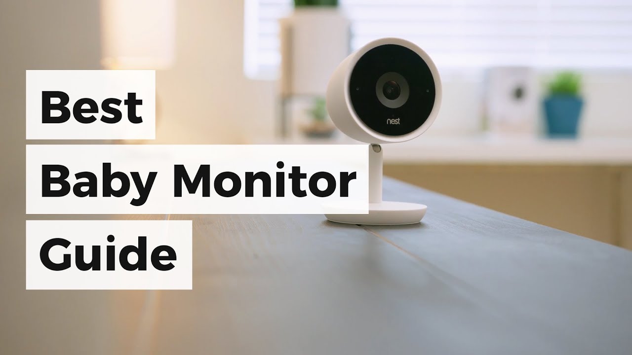 Best Baby Monitor 2017 | Review & Buyer's Guide