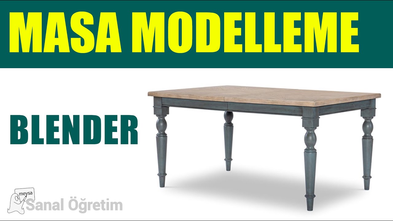 Blender Dersleri - Masa Modelleme