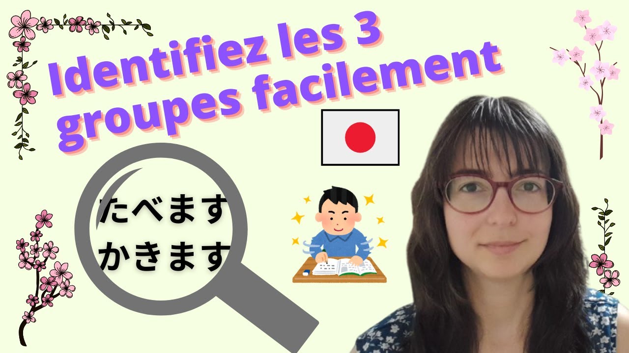 Les 3 Groupes de Verbes Japonais : Guide Facile pour les Débutants (24/30)