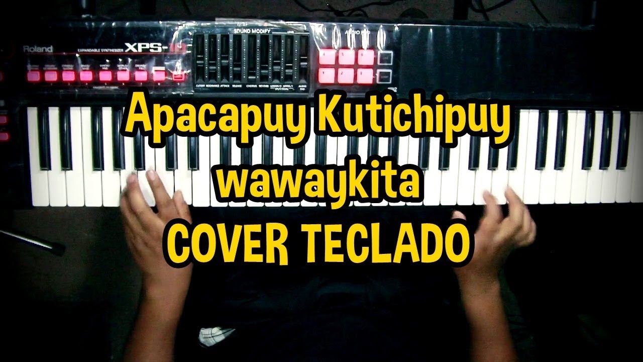 Apacapuy Kutichipuy wawaykita COVER Teclado