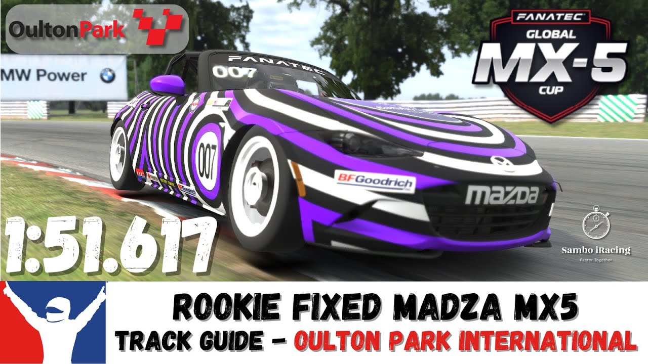 iRacing Mazda MX5 Oulton Park International Track Guide - 1:51.6 - Fixed Setup