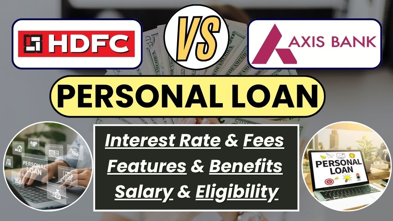 HDFC Bank Personal Loan vs AXIS Bank Personal Loan | Best Bank for Personal Loan in India |