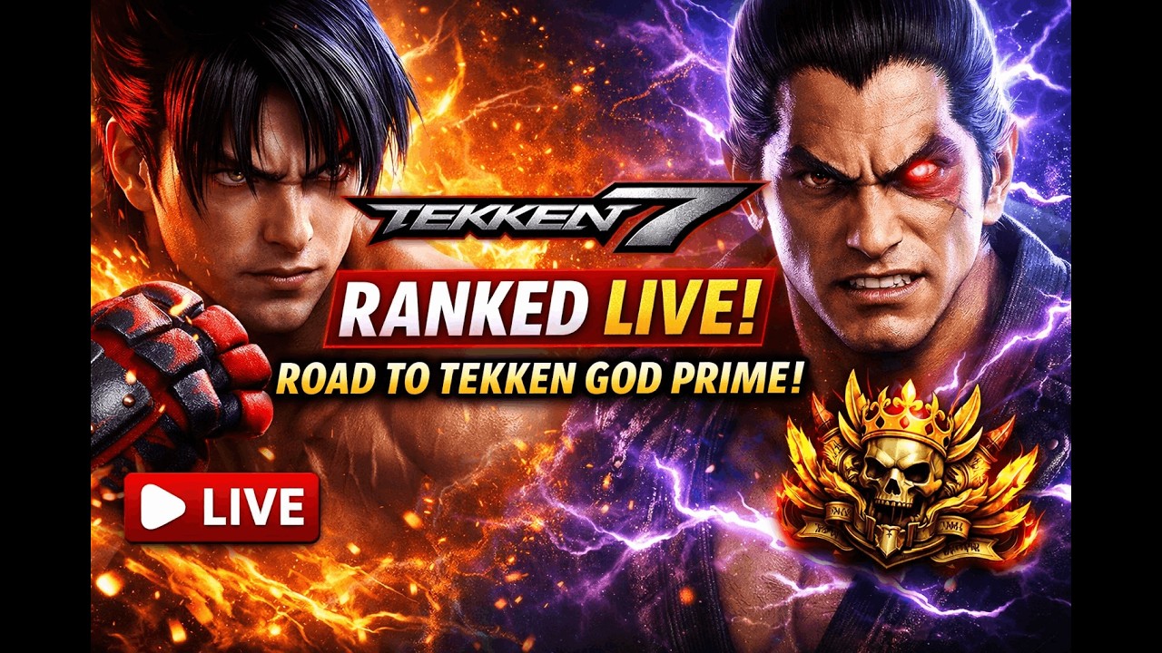 TEKKEN 7 LIVE – Ranked Grind to Tekken God Prime!