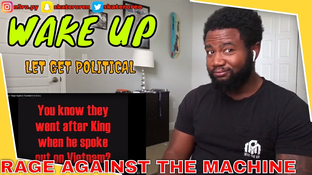 Rage Against The Machine - Wake Up - REACTION