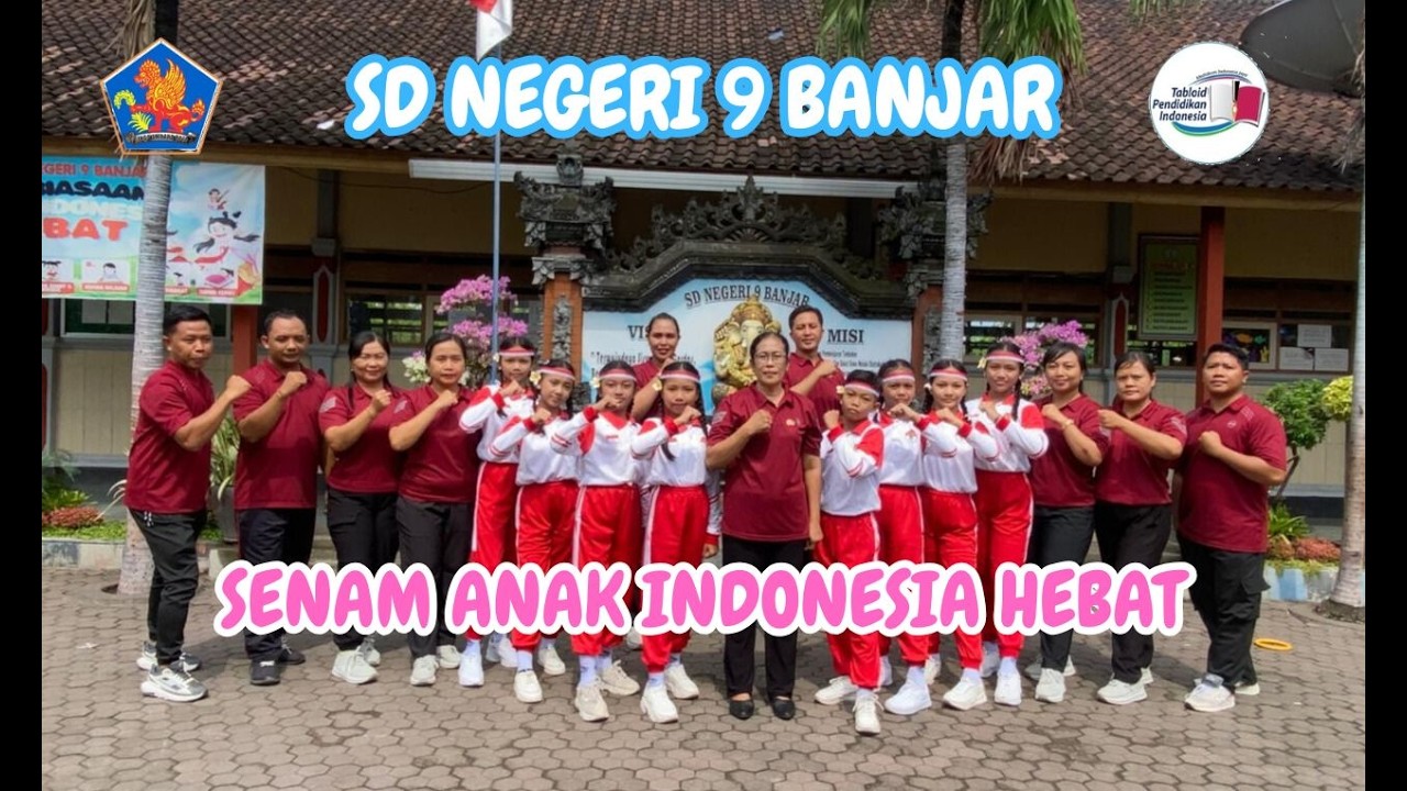 44. SDN 9 BANJAR, KECAMATAN BANJAR : LOMBA SENAM ANAK INDONESIA HEBAT SEKABUPATEN BULELENG 2026