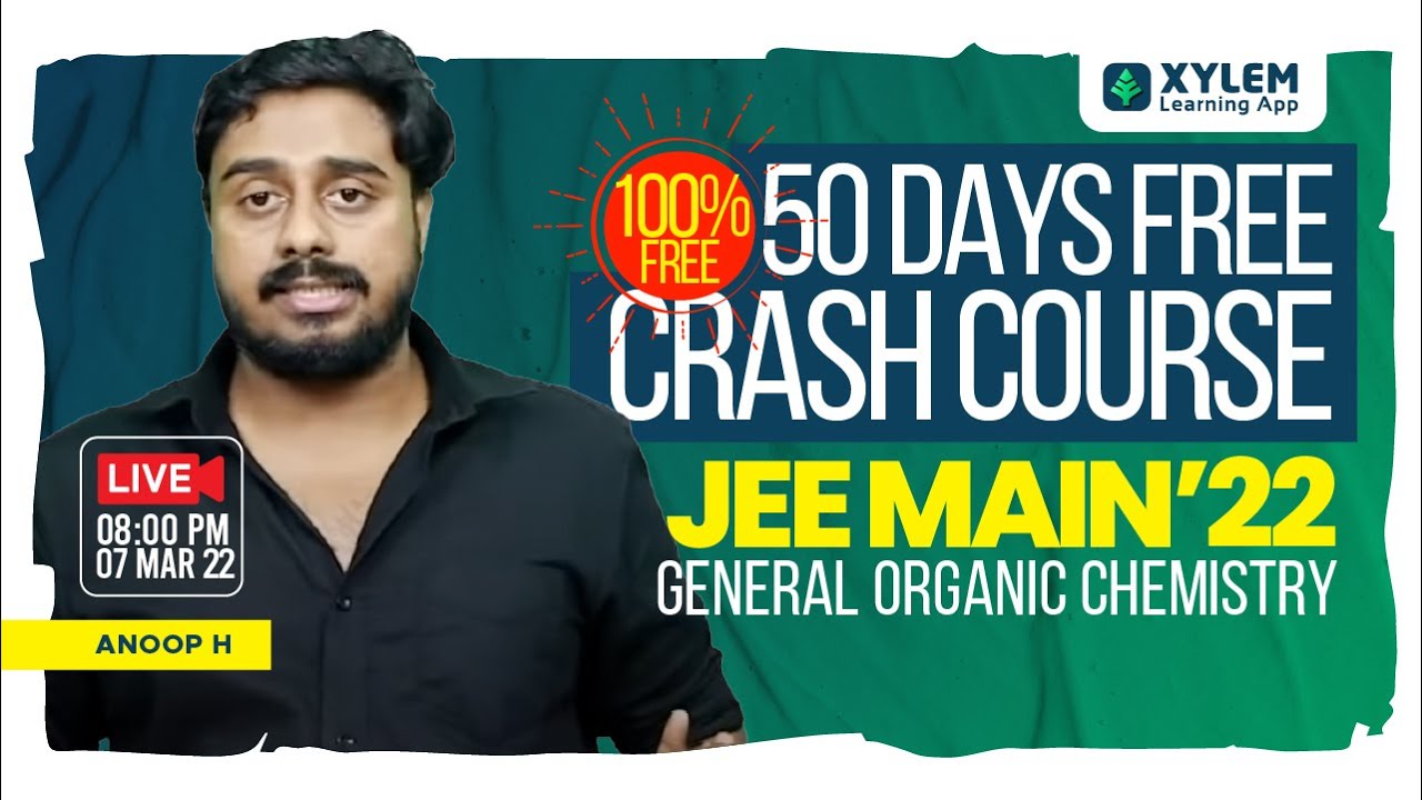 GENERAL ORGANIC CHEMISTRY | 50 DAYS CRASH COURSE |DAY13|JEE 2022  |  XYLEM JEE