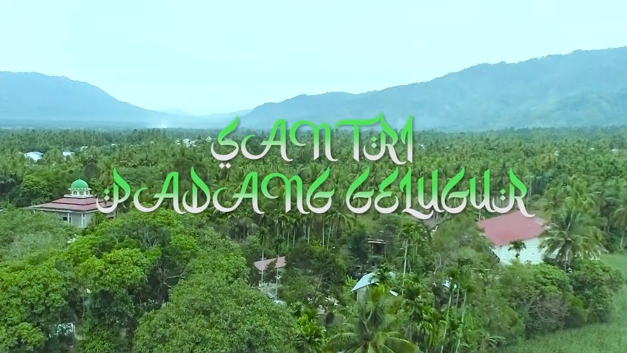 SANTRI PADANG GELUGUR - JEJAK ISLAM DARI SUMATERA BARAT