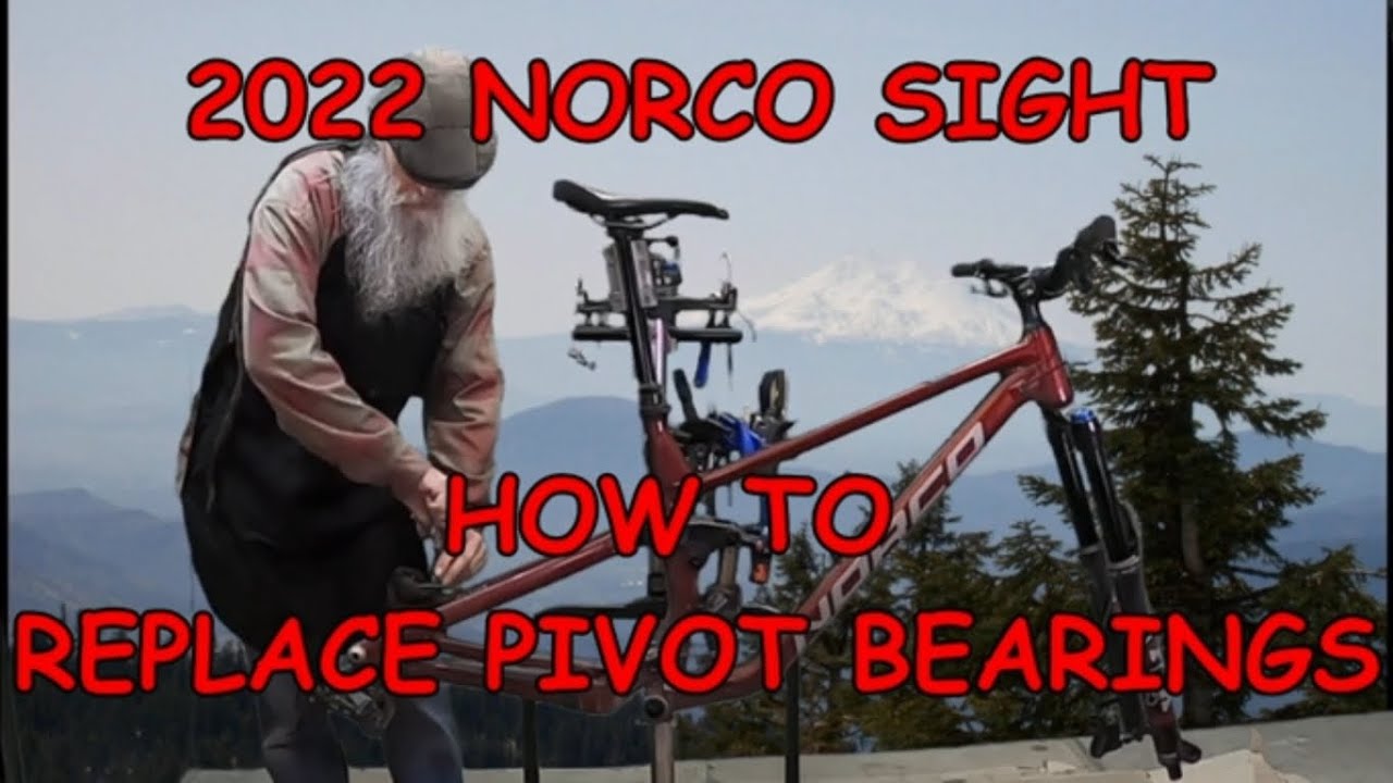 How To Replace Full Suspension Frame Pivot Bearings 2022 Norco Sight Mountain Bike