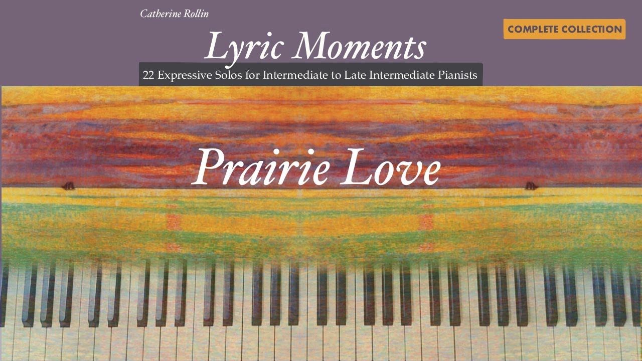 Prairie Love/Lyric Moments/Catherine Rollin