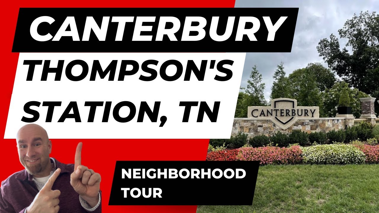 Tour a Thompsons Station TN Neighborhood - Canterbury