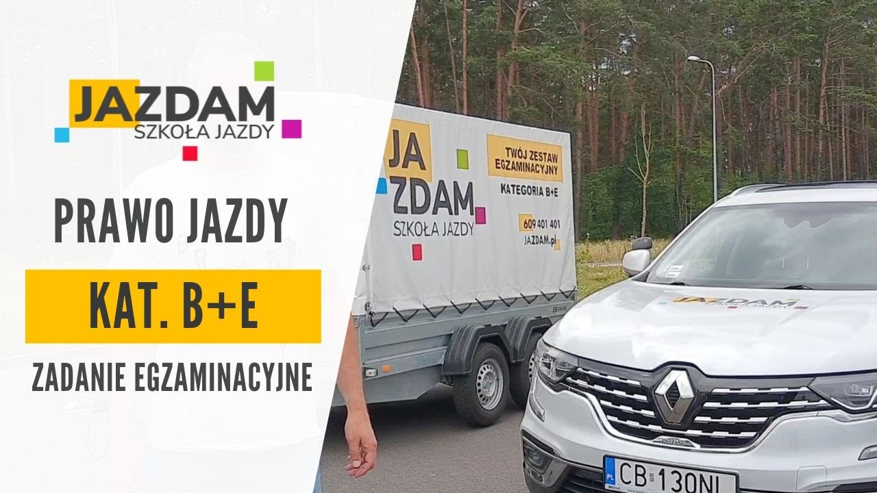 KATEGORIA B + E | EGZAMIN NA PRAWO JAZDY