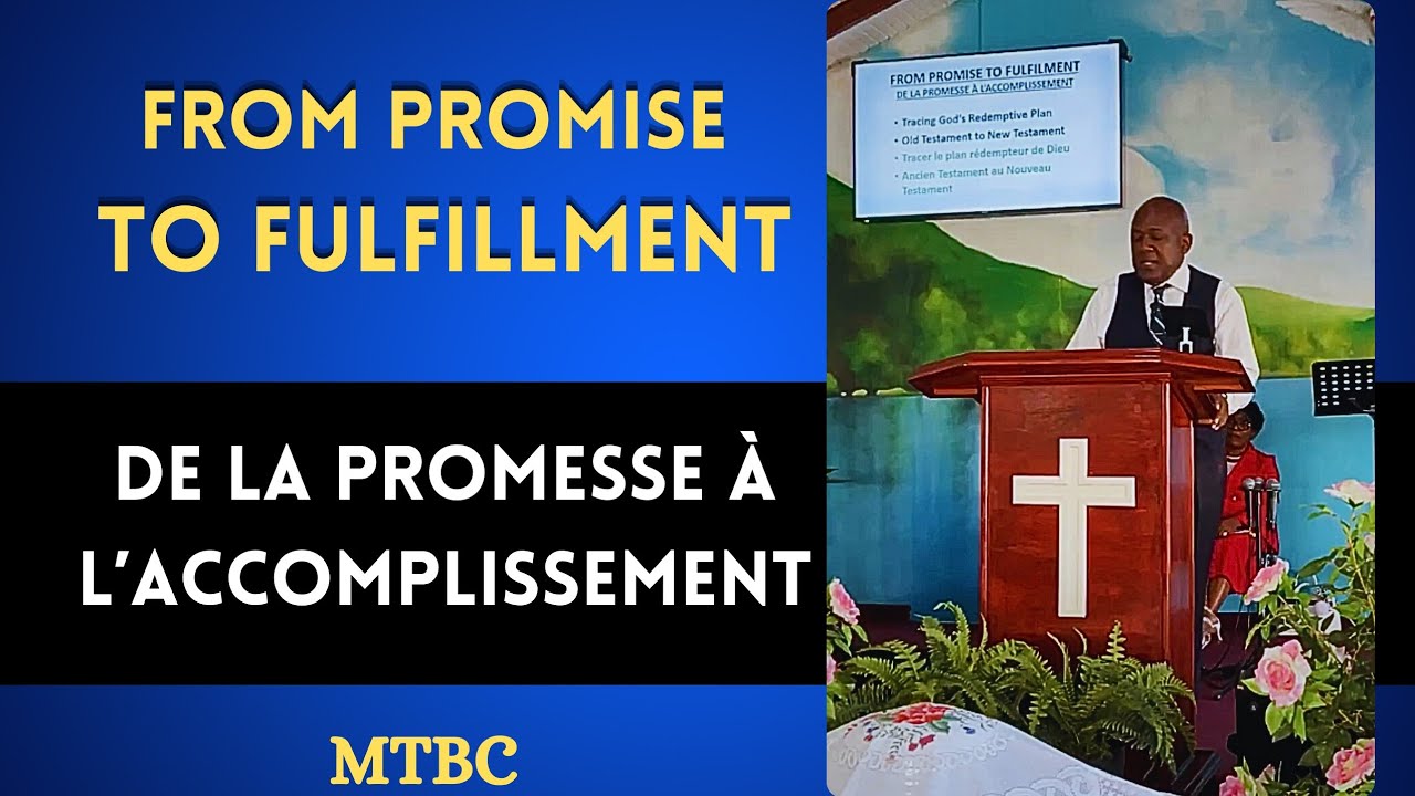 🥖🍷COMMUNION SUNDAY : From Promise to Fufillment ( English & Creole )
