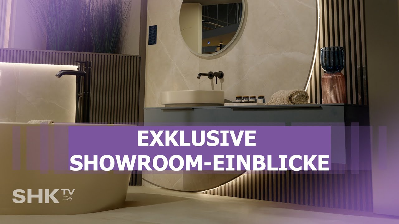 So sehen moderne Badkonzepte aus! Kludi & RAK im Showroom | SHK-TV Reportage