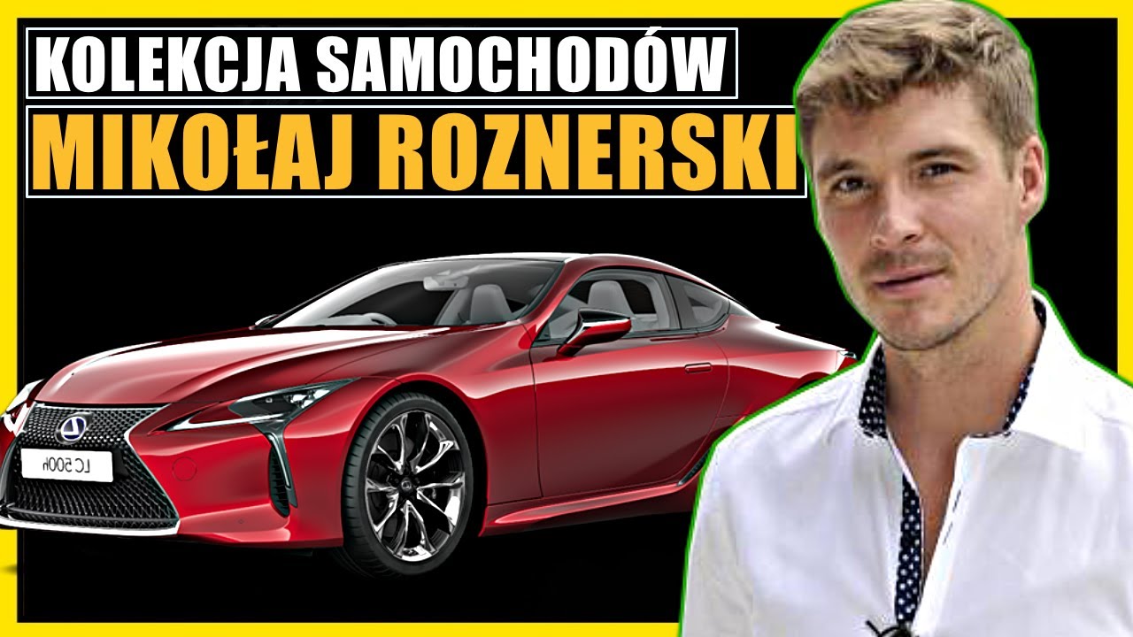 ★ KOLEKCJA SAMOCHODÓW : MIKOŁAJ ROZNERSKI