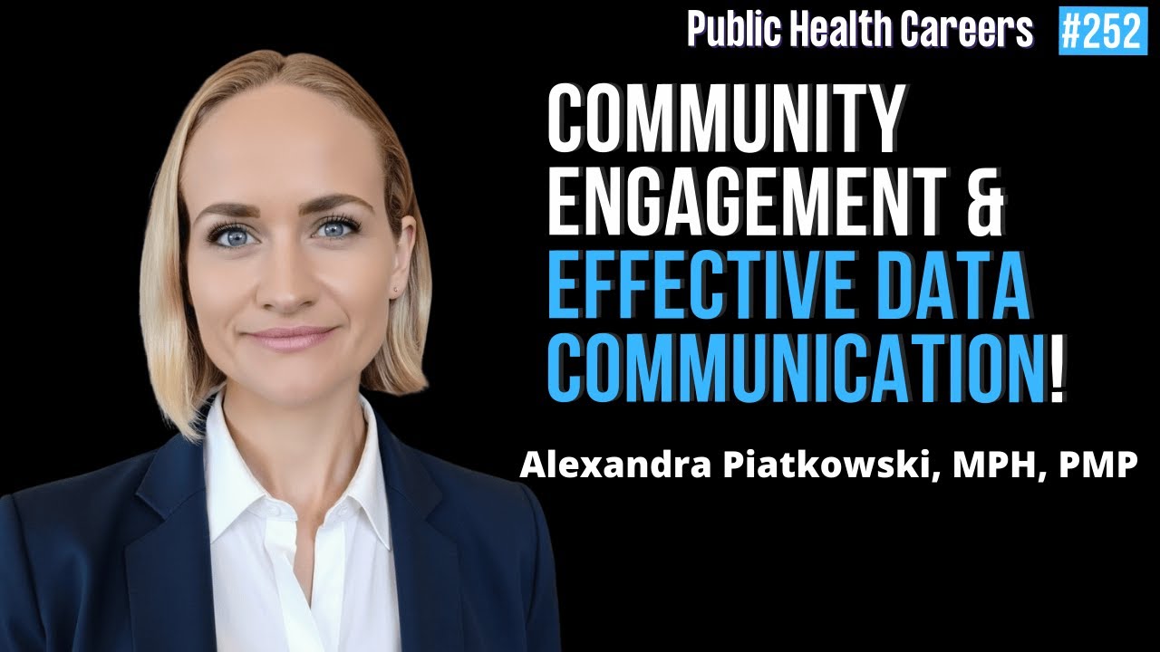 Build Community Engagement & Communication Skills with Alexandra Piatkowski, MPH, PMP | E252