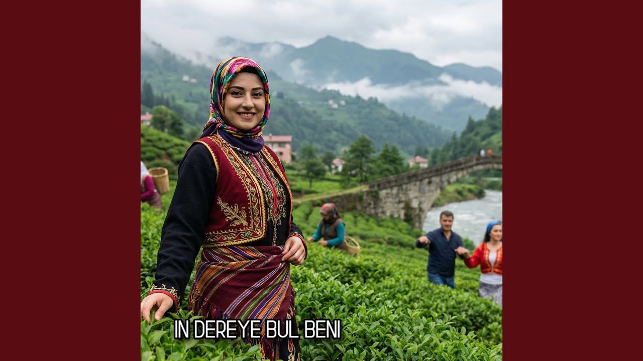 İn Dereye Bul Beni / Rize Derlemesi