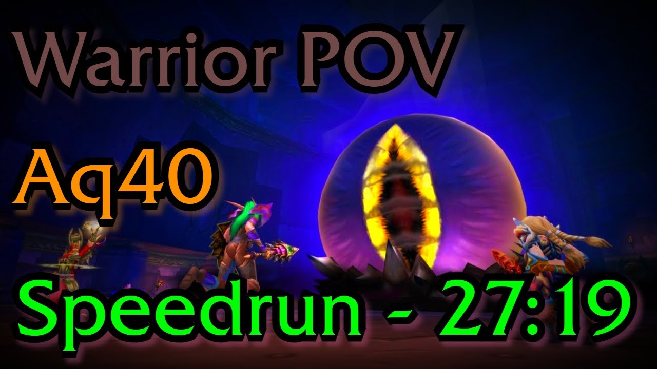 WOW Classic - Final  AQ40 Speedrun by Progress - 27:19