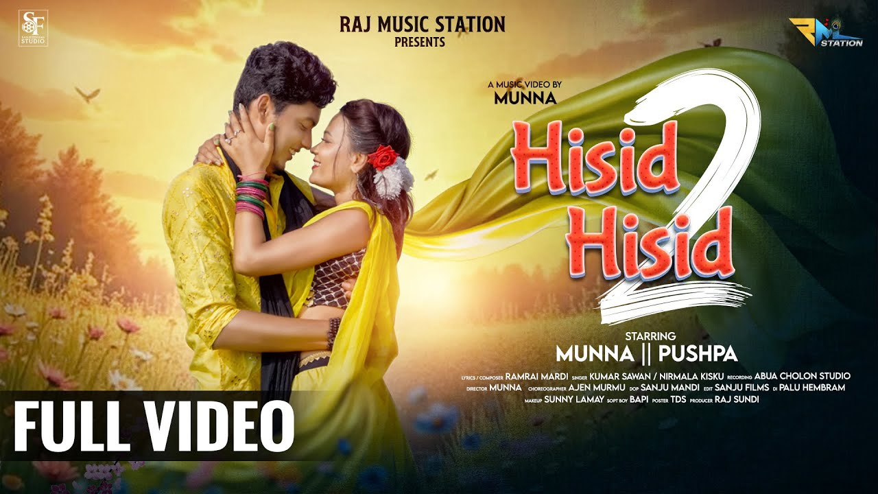HISID HISID 2 || NEW SANTHALI FULL VIDEO 2025 || MUNNA & PUSHPA