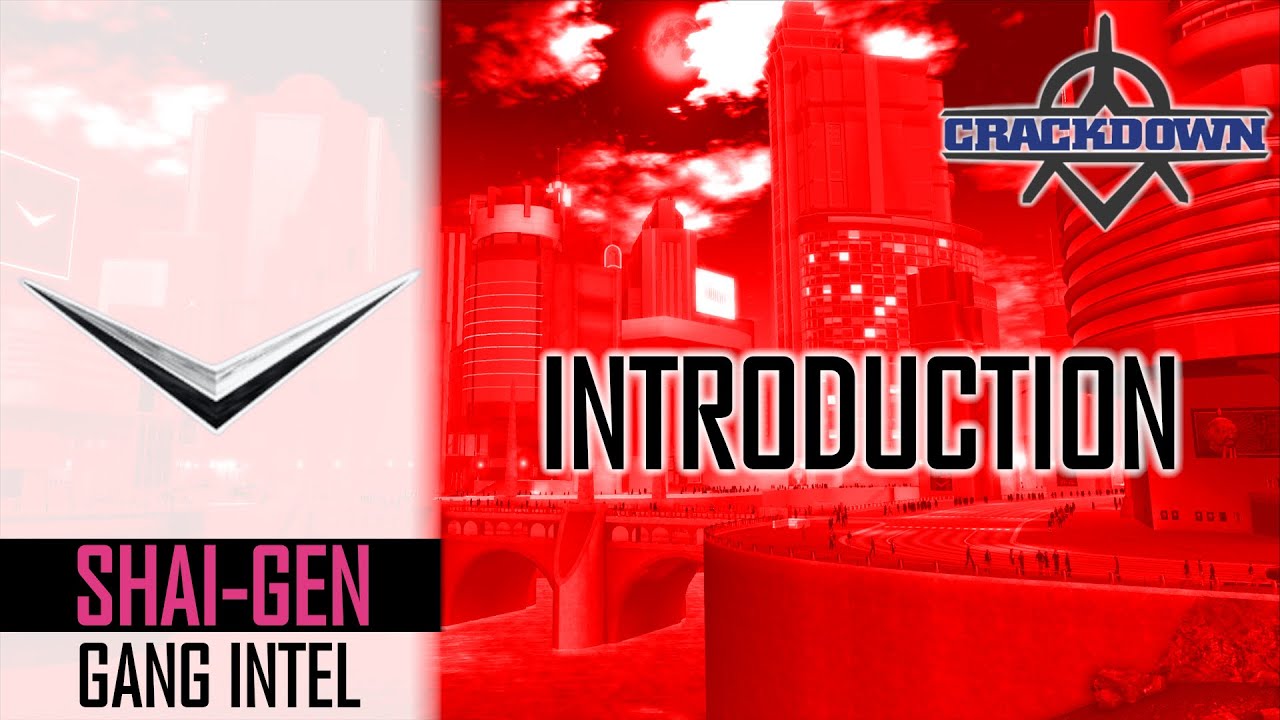 Crackdown - Shai-Gen Intel: Gang Introduction (HD)