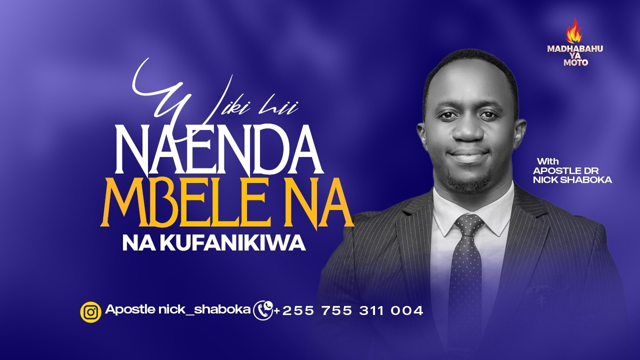 WIKI HII NAENDA MBELE NA KUFANIKIWA