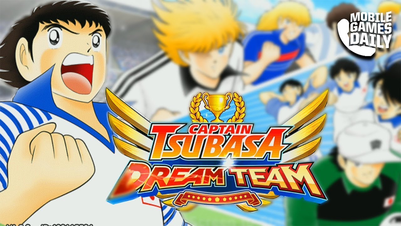 CAPTAIN TSUBASA Dream Team Gameplay Part 1 (iOS Android)