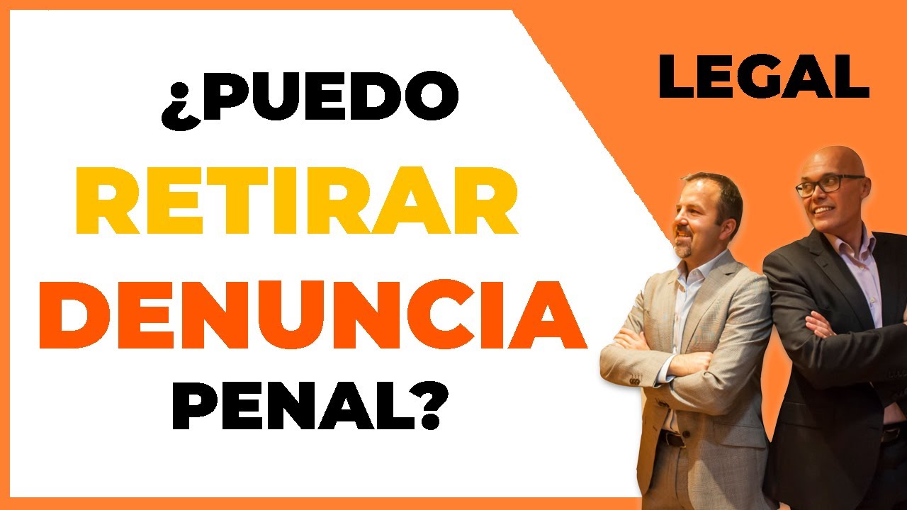 ✅¿Puedo retirar ❌ una DENUNCIA 👮🏻‍♂️ por VIOLENCIA de genero?