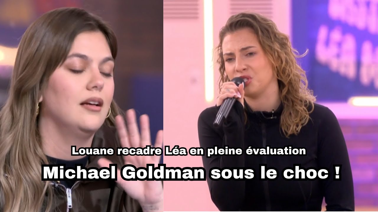 Star Academy 2025 : Louane recadre Léa en pleine évaluation… Michael Goldman sous le choc !