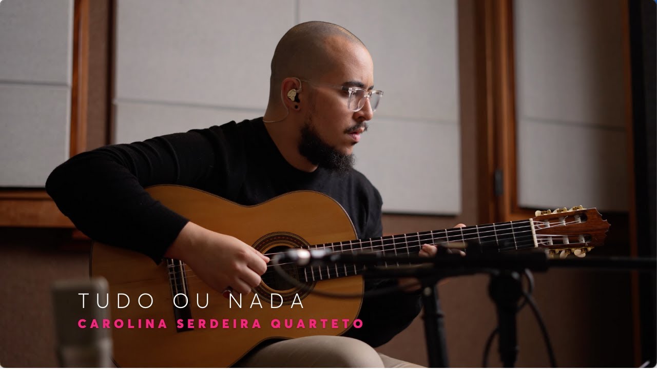 Carolina Serdeira - Tudo ou Nada (Clara Castro e Ciro Belluci)