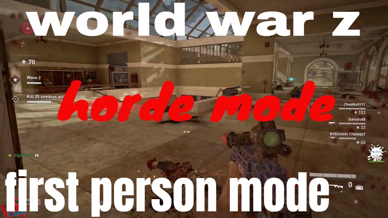 World War Z - FIRST person mode, HORDE gameplay | pigVScow