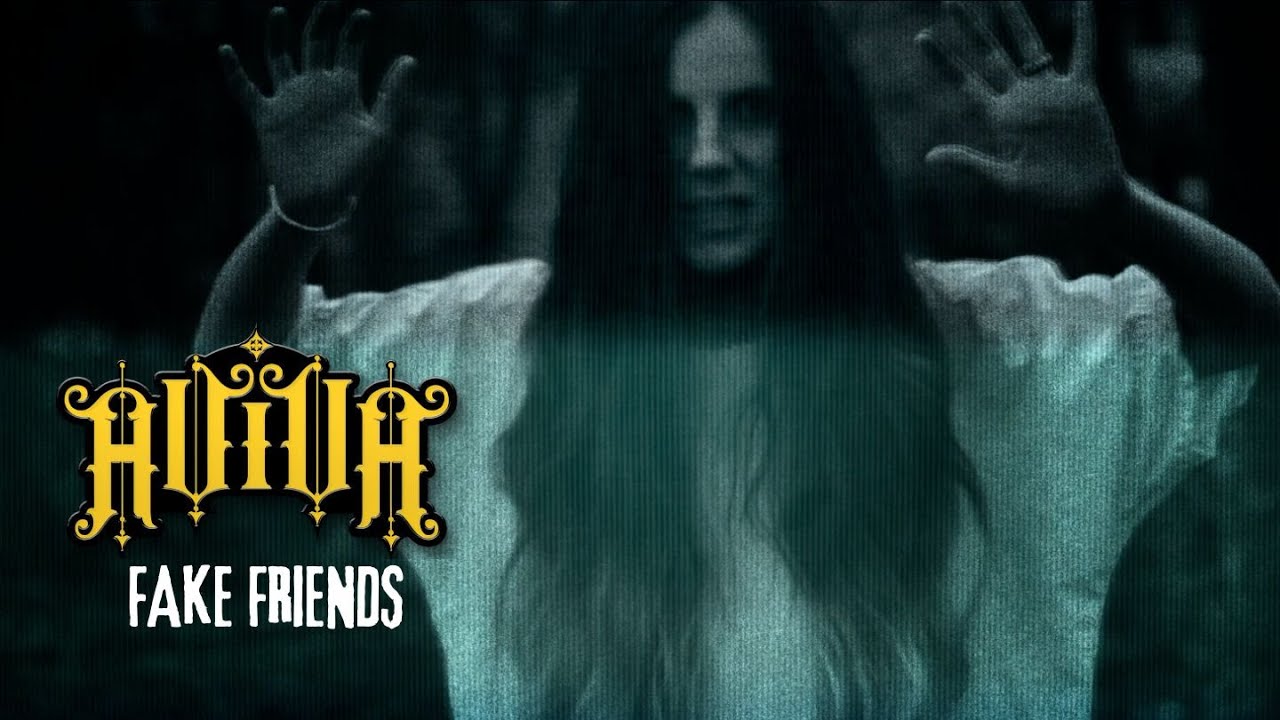 AViVA - FAKE FRIENDS (Official video)
