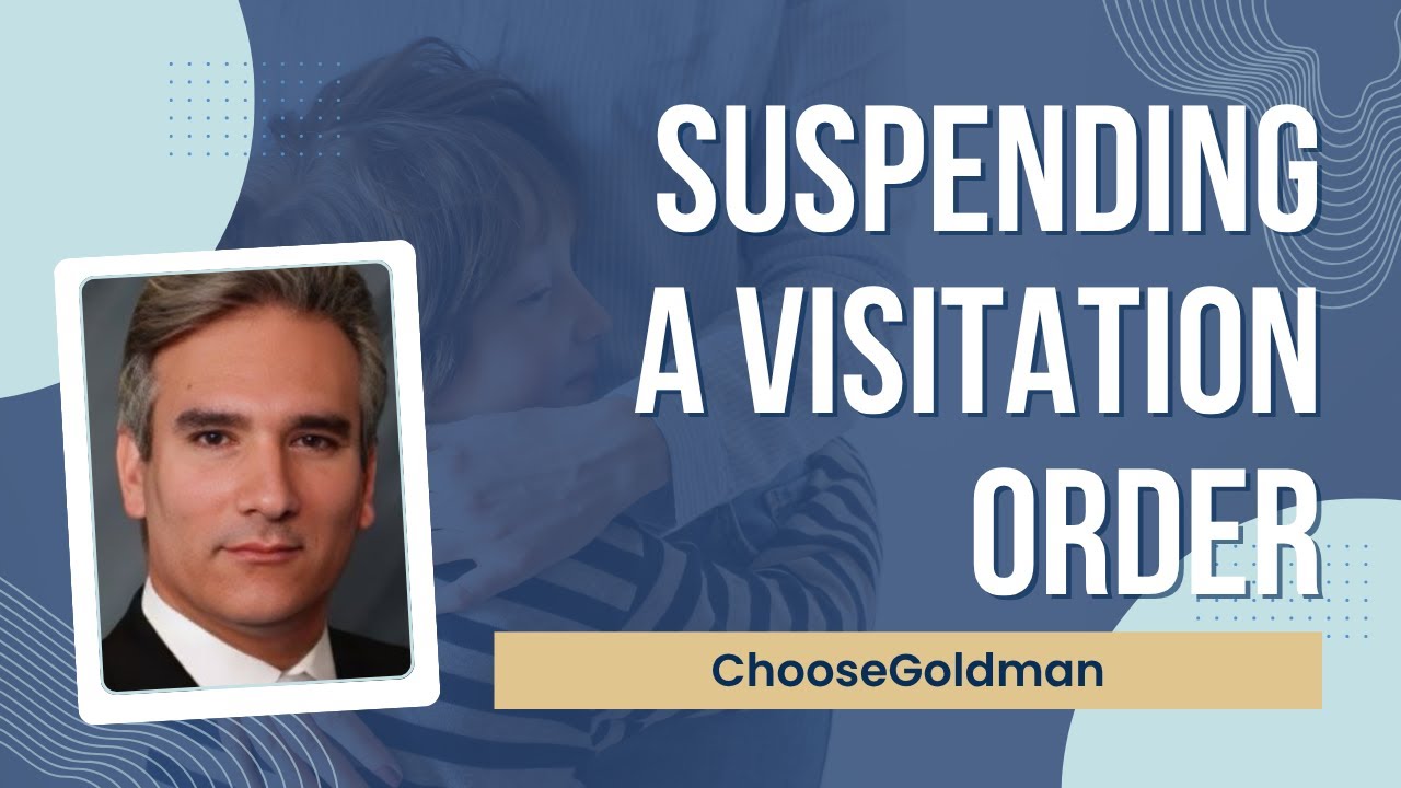 How to Suspend a Visitation Court Order