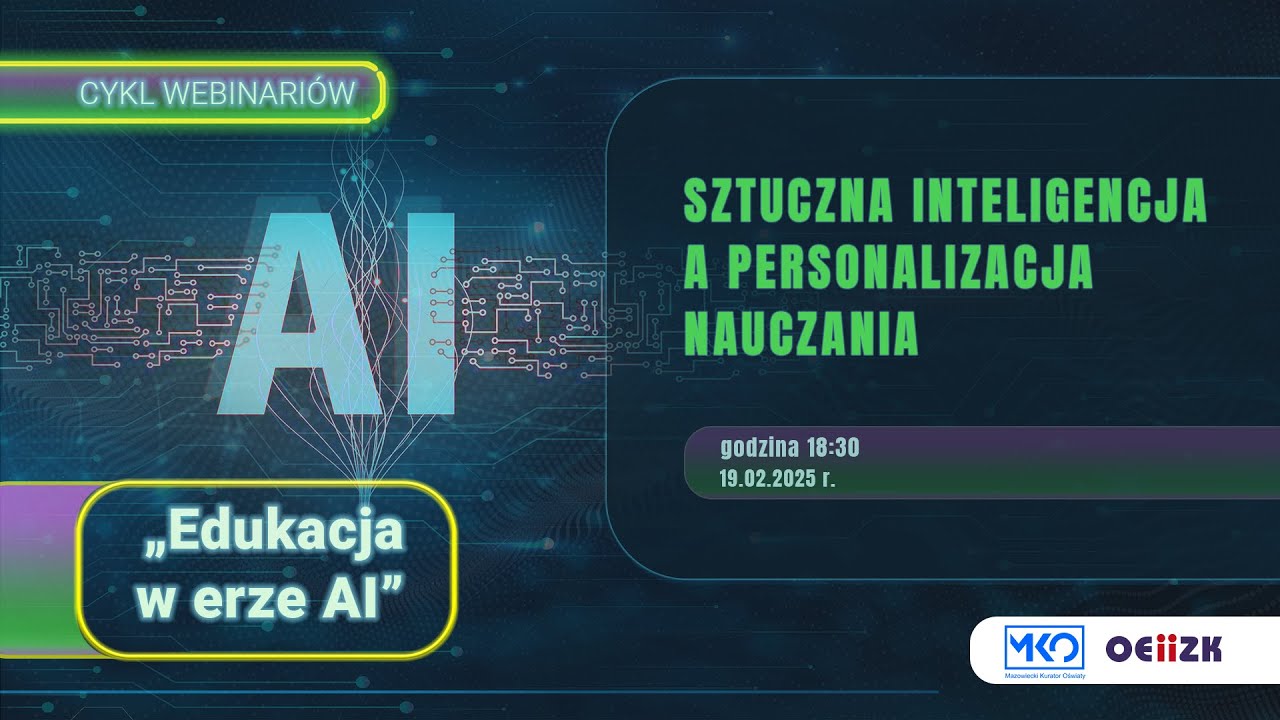 6 - Sztuczna inteligencja a personalizacja nauczania - Cykl webinariów 