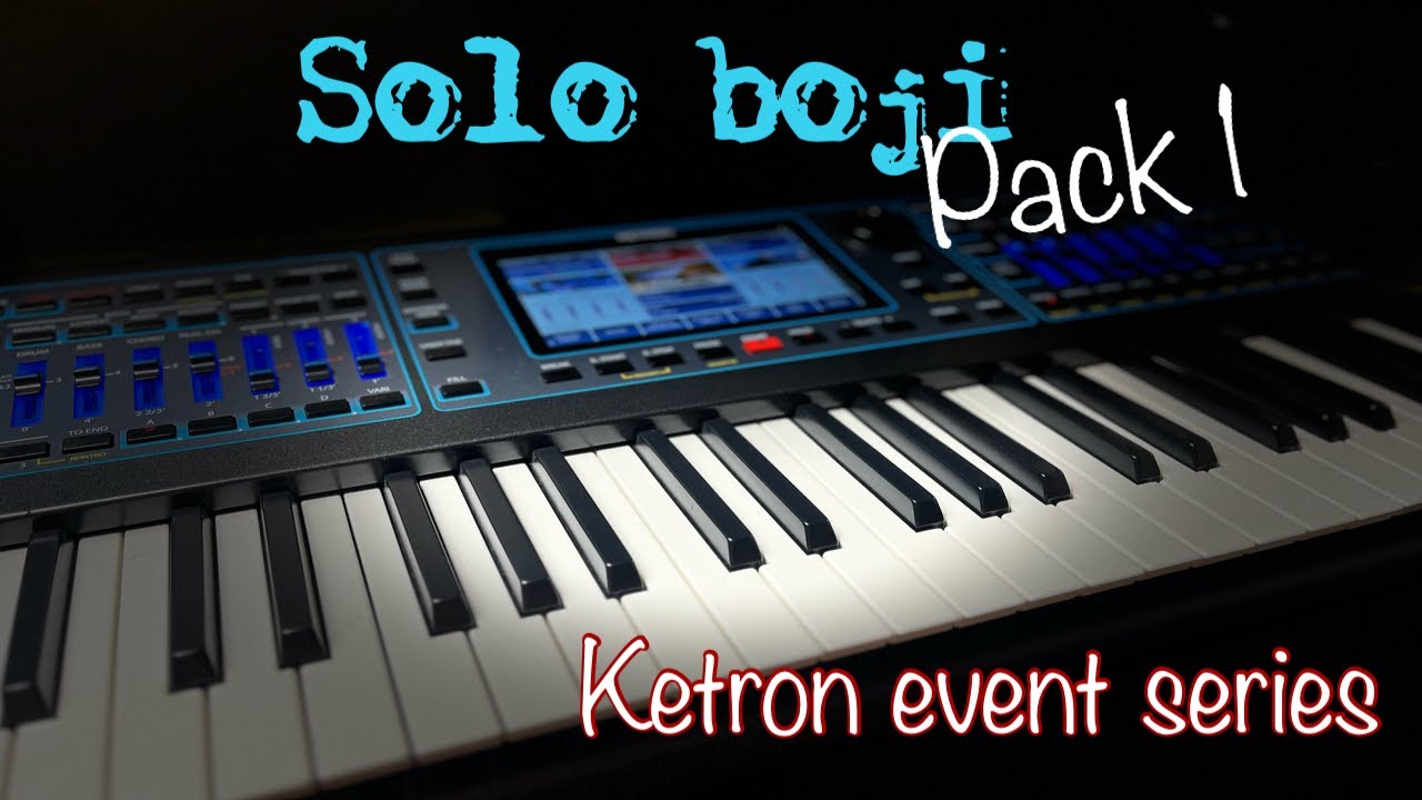 SOLO BOJI PACK 1(KETRON EVENT SERIES)
