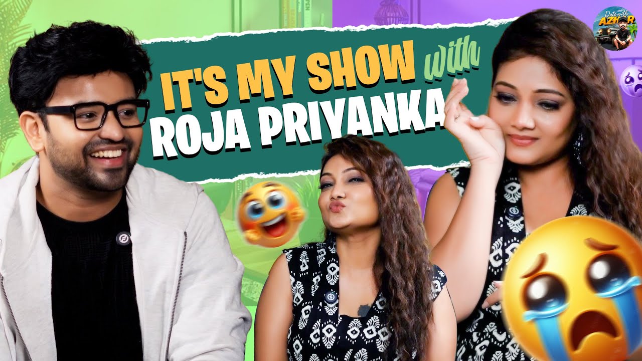It's my show With Roja Priyanka ❤️| Date With Azhar
