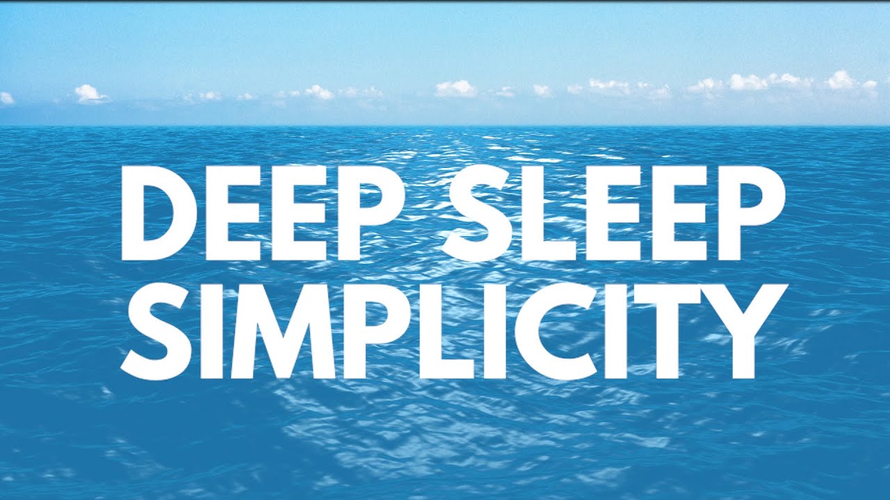 DEEP SLEEP SIMPLICITY guided Sleep meditation deep sleep fast calm sleep relaxing sleep￼