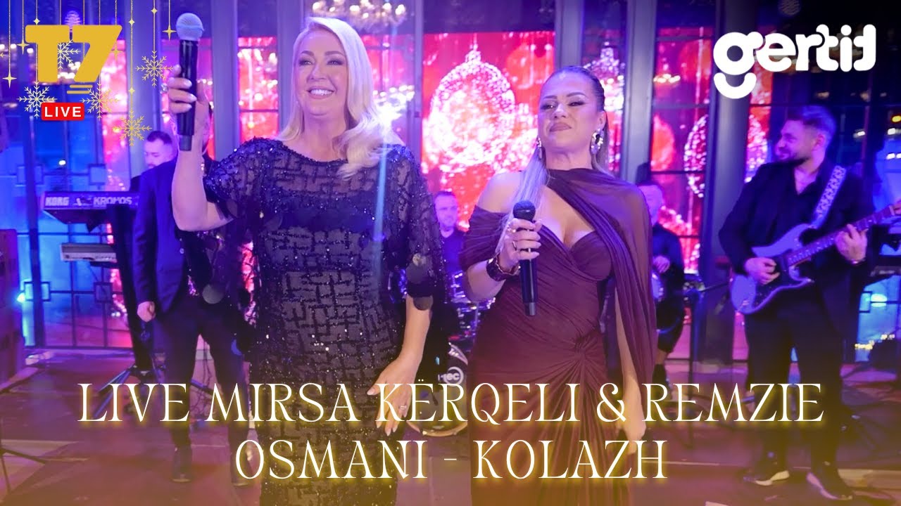 LIVE Mirsa Kërqeli & Remzie Osmani - Kolazh - Gëzuar 2026 në T7