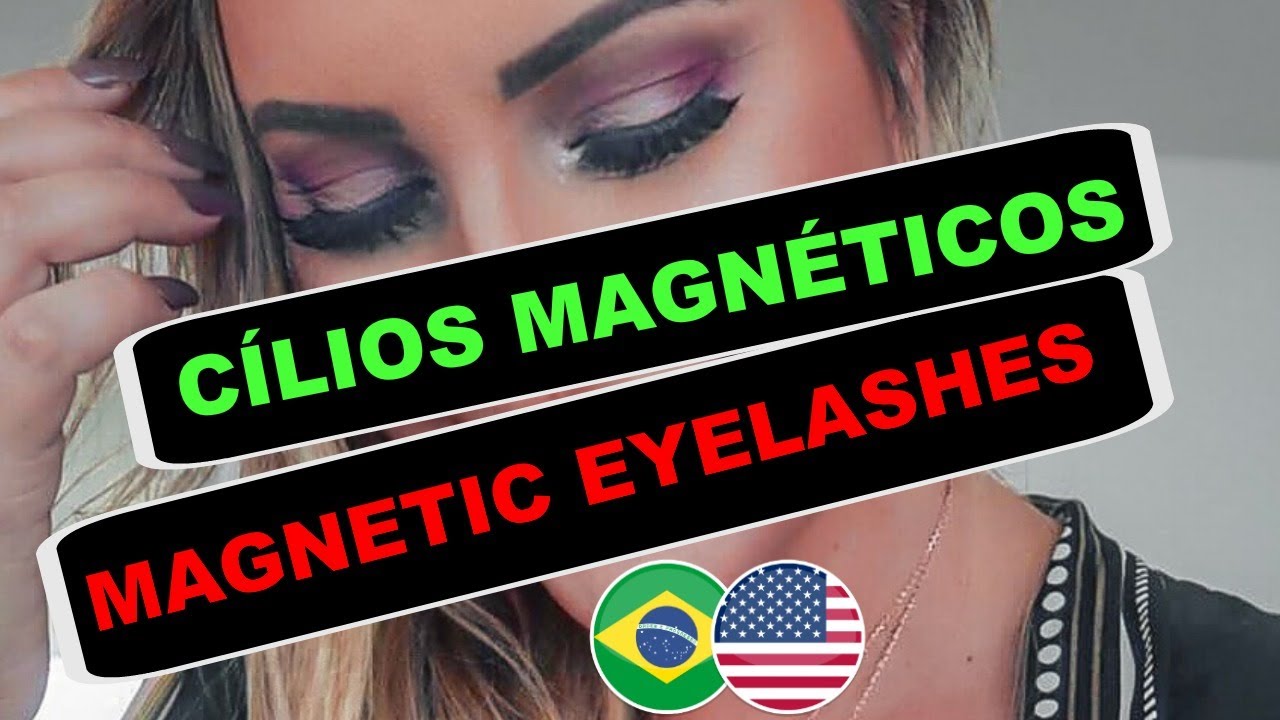 Cílios Magneticos, Como Funciona e Como Usar!! How to Apply Magnetic Eyelashes *Best Way Ever