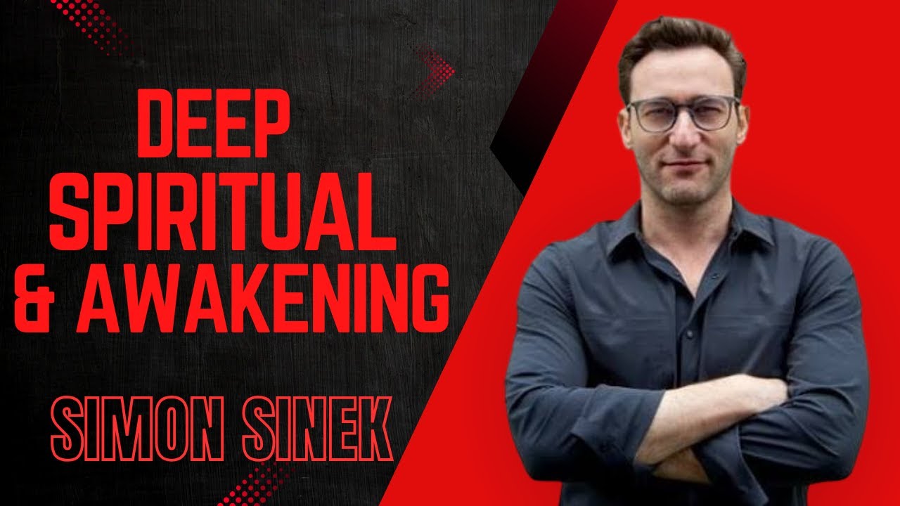 Spiritual Growth  Transform Your Life with Deep Spiritual  & Awakening |  Simon Sinek | Motivation