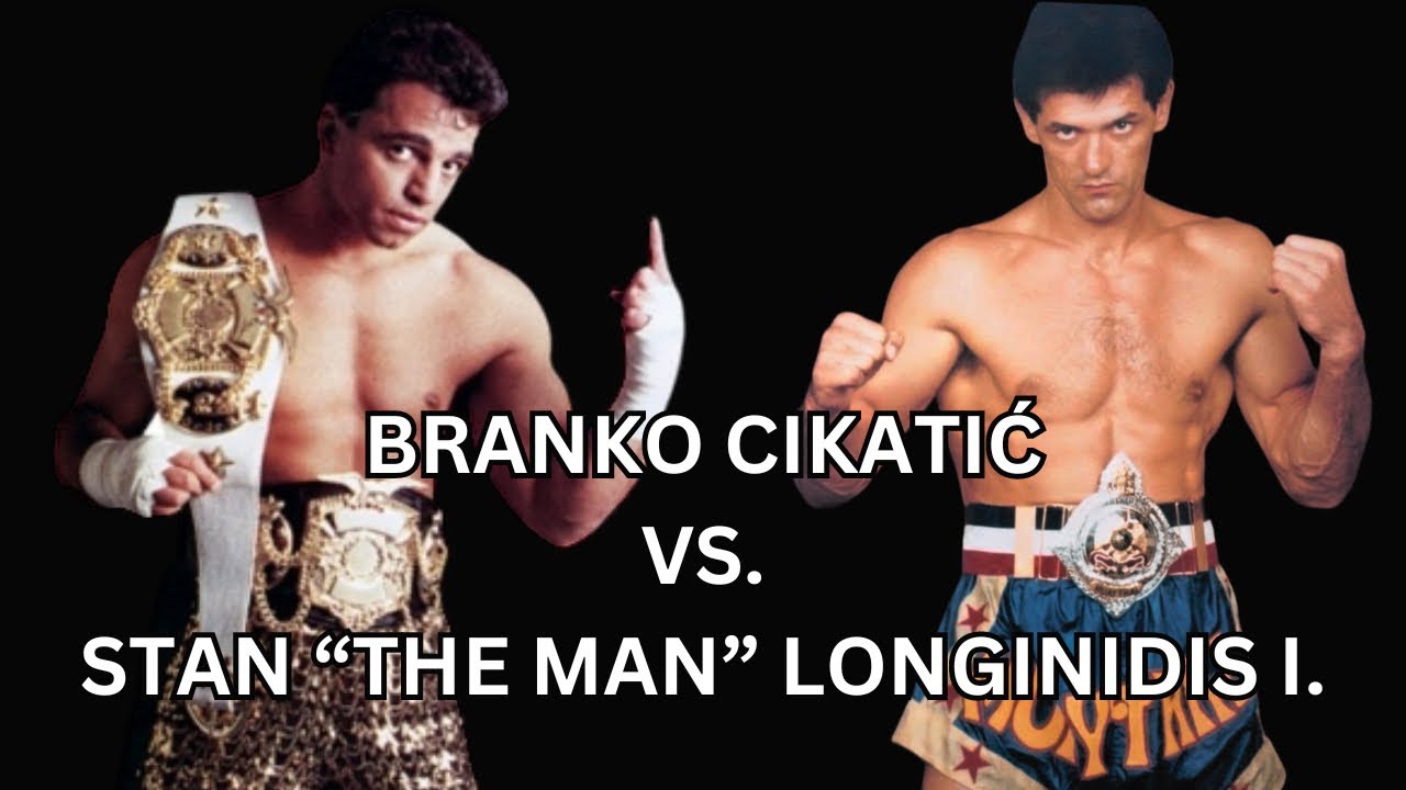 Branko CIKATIĆ VS Stan LONGINIDIS I.