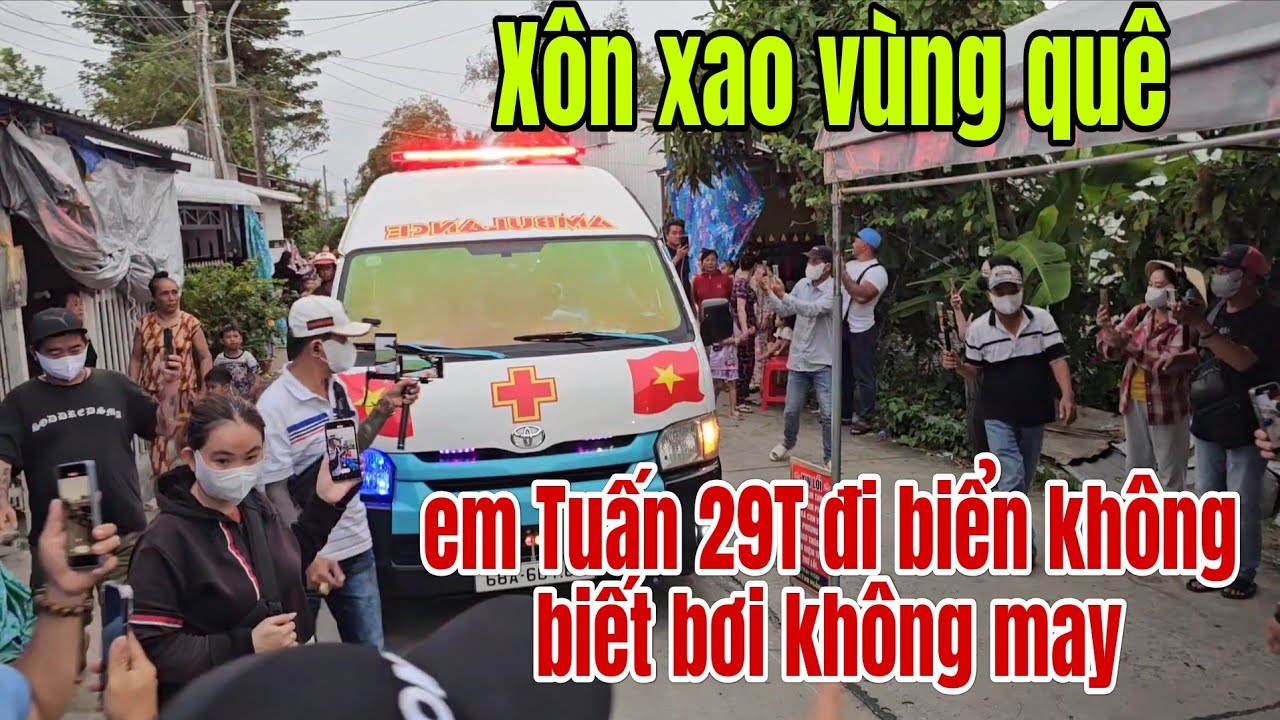 Xôn xao vùng quê em Tuấn 29T đi biển không biết bơi không may