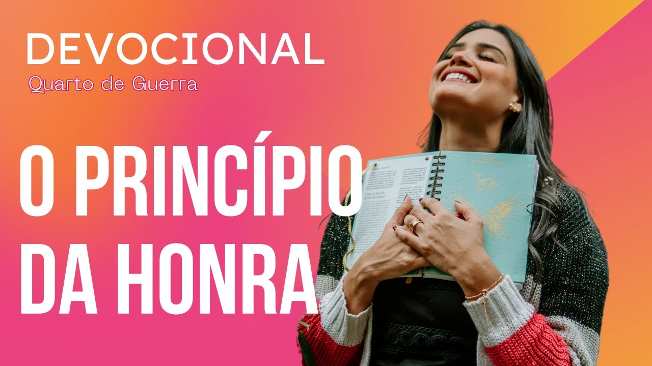 Jennyfer Costa - O princípio da honra - Devocional Quarto de Guerra